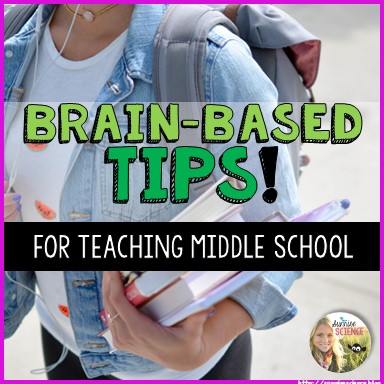 4 Brain Based Tips for Teaching Middle School blog post
