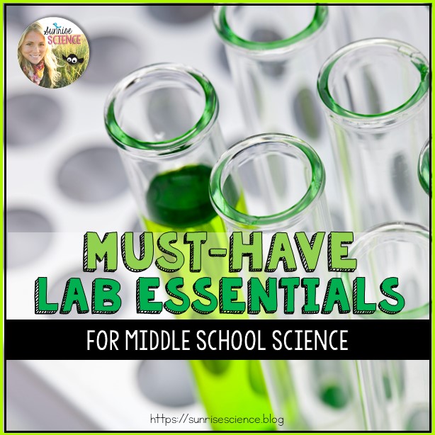 Must Have Lab Essentials for Middle School Science Blog Post